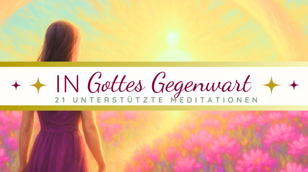 In Gottes Gegemwart